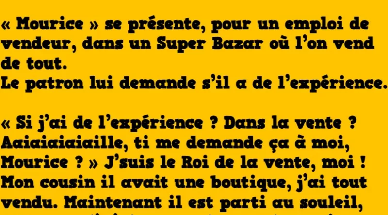 Blague « Mourice » se présente, pour un poste de vendeur