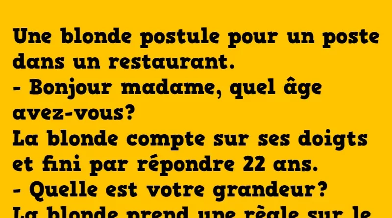 blague une blonde postule pour un poste dans un restaurant