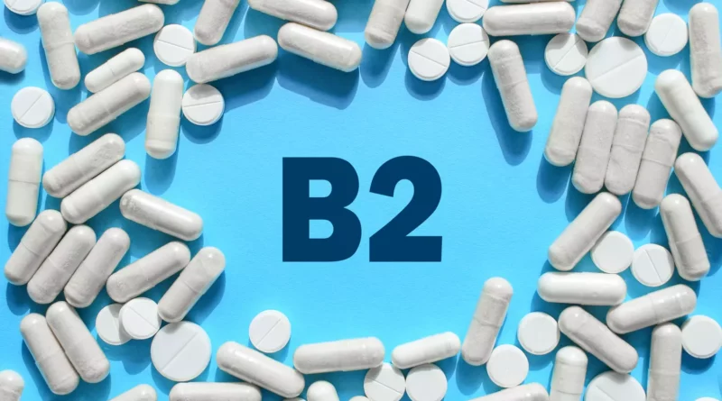 La vitamine B2 : Riboflavine