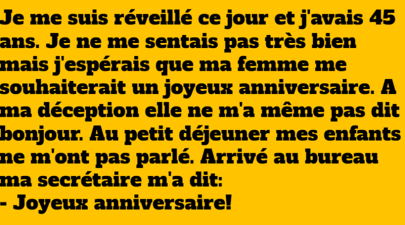 blague le jour de mes 45 ans