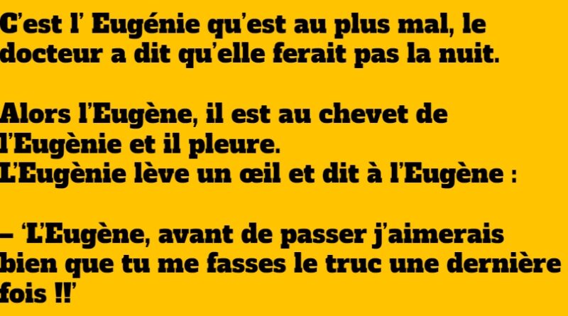 blague l'eugène et l'eugénie