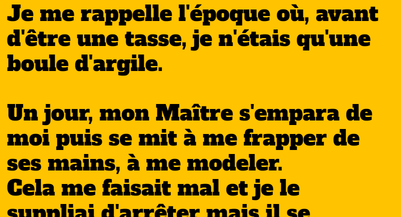 les épreuves d'une tasse à thé