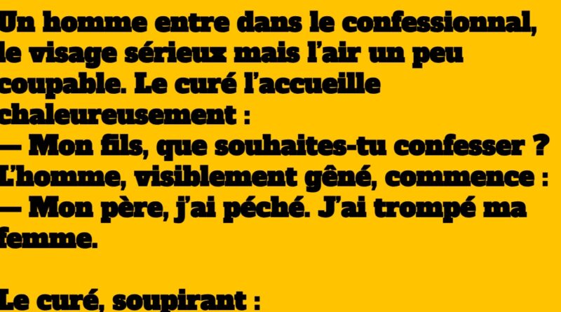 blague confession fidèle