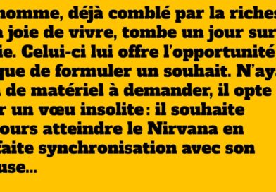 Le souhait improbable d’un homme et les conséquences hilarantes