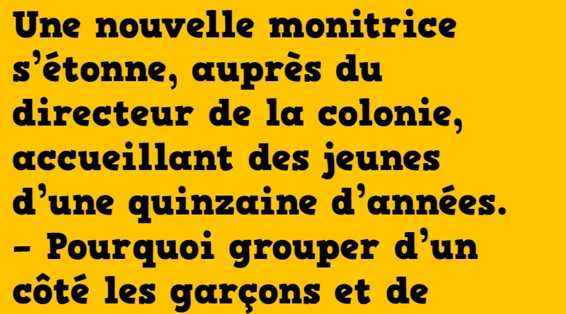 blague la monitrice d'une colonie de vacances