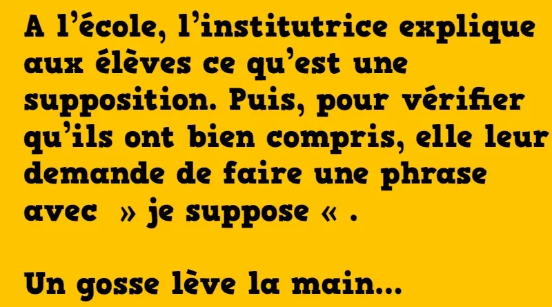 blague les suppositions