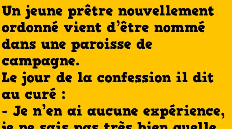 blague un jeune prêtre nouvellement ordonné