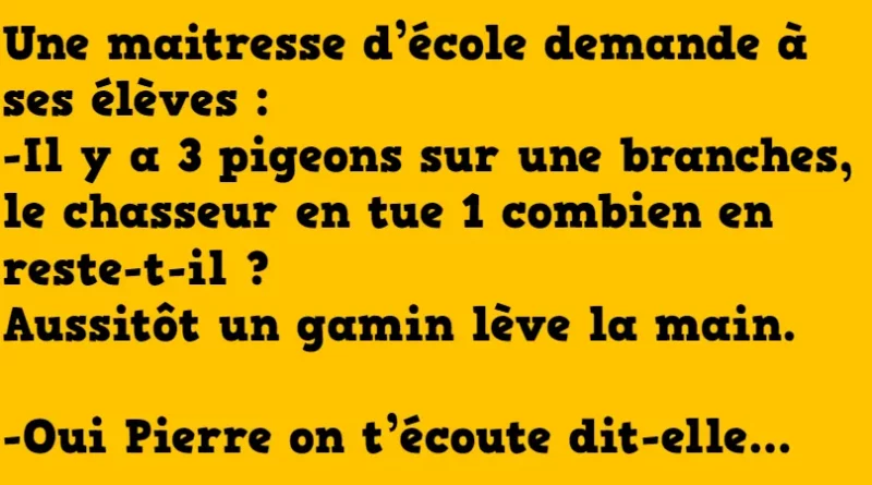 blague une maitresse demande a ses élèves