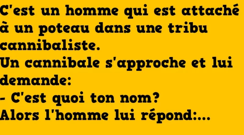 blague dans une tribu cannibaliste