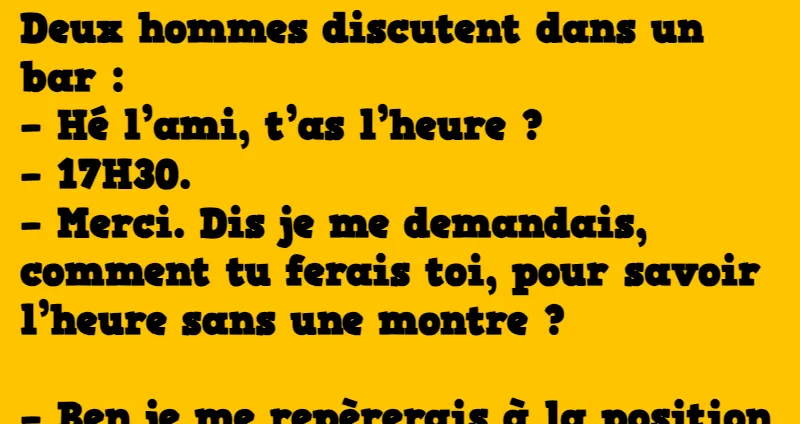 blague comment connaitre l'heure