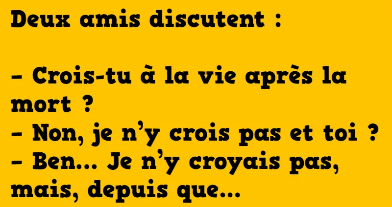 blague la vie après la mort