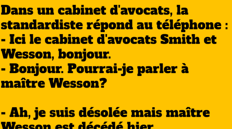 blague il adore maitre wesson