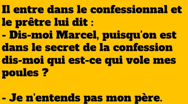 blague marcel se confesse