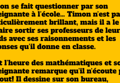 L’enseignante de Timon remarque qu’il n’est pas très attentif et décide de le questionner