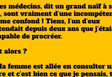 blague ces médecins incompétents