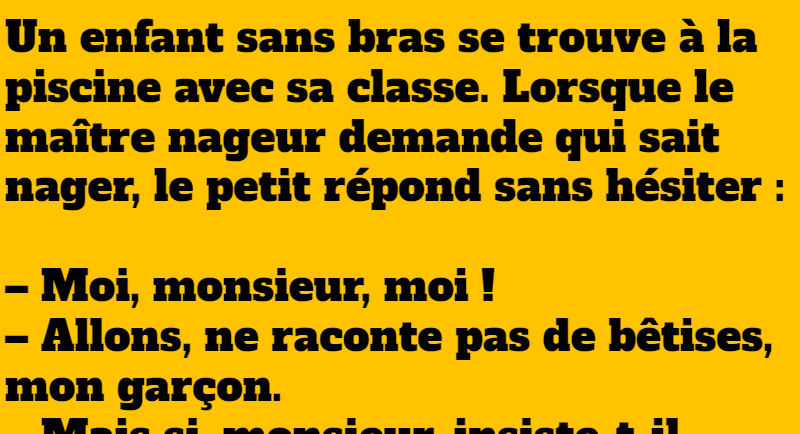 blague Un enfant sans bras se trouve à la piscine avec sa classe