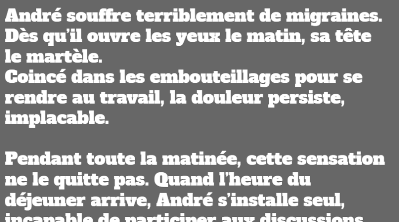 blague andré souffre d'un mal de tête