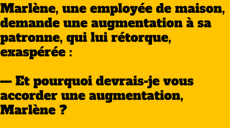 blague Marlène veut une augmentation