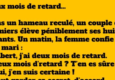 blague deux mois de retard