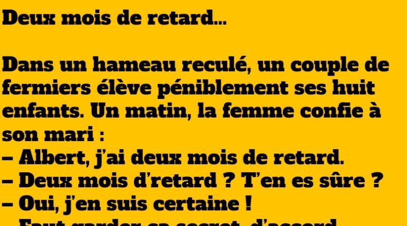 blague deux mois de retard